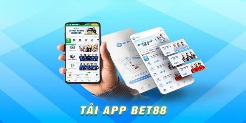 Tải App Bet88 - Tận Hưởng Dịch Vụ Cá Cược Đẳng Cấp Top 1